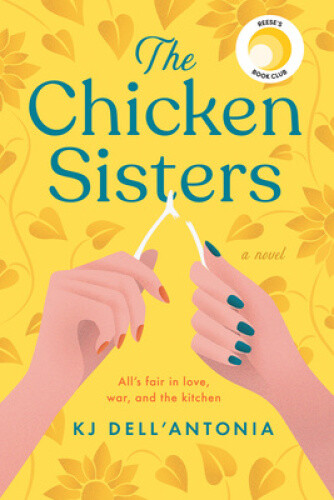Thumbnail - The Chicken Sisters By Dell'antonia, Kj