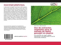 Uso De Extractos Vegetales Para El Manejo De Aphis Gossypii En Pepino Omira Flor