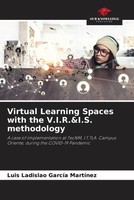 Luis Ladislao GarcíA MartíNez | Virtual Learning Spaces With The V.I.R.&I.S....