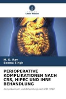 M. D. Ray (U. A.) | Perioperative Komplikationen Nach Crs, Hipec UND Ihre...