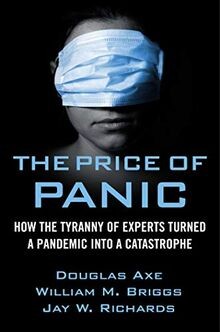The Price of Panic: How the Tyranny of Experts Turn... | Buch | Zustand sehr gut