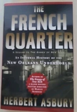 French Quarter : An Informal History / New Orleans Underworld (2003) | H. Asbury