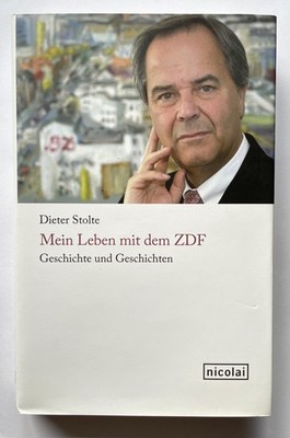 Dieter Stolte Mein Leben mit dem ZDF Geschichte und Geschichten Zustand sehr gut