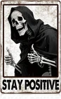 Vintage Stay Positive Metal Tin Sign Gothic Skeleton Wall Art 8x12 Inches