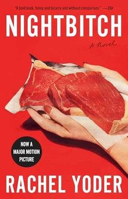 Nightbitch: A Novel - Paperback, by Yoder Rachel - Very Good