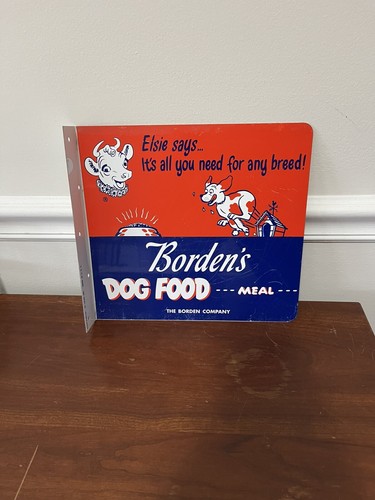 Borden's Dog Food Meal Double Sided Flange Sign Elsie Says It’s All You Need…