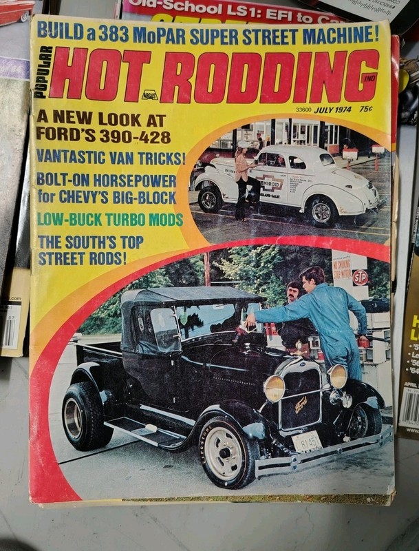hOT rODDING MAG - JULY 1974 PUB. NEW LOOK @ FORDS 390 -428 TOP hOT rODS.