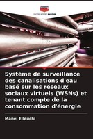 SystèMe De Surveillance Des Canalisations D'eau Basé Sur Les RéSeaux Sociaux...