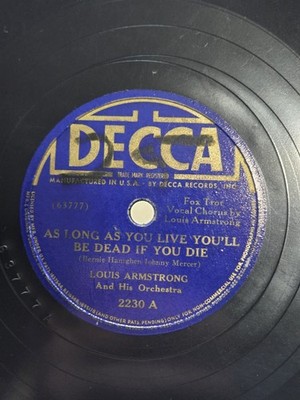 Louis Armstrong - DECCA 2230 - When The Saints Go Marching In & As long As You