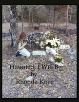 Rhonda Knee | Haunted, I Will Be | Taschenbuch | Englisch (2009) | Authorhouse