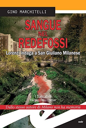 9788869430770 Sangue nel Redefossi. Lorenzi indaga a San Giuliano Milanese - Gin