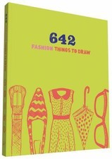 642 Fashion Things to Draw 9781452118321 by Chronicle Books