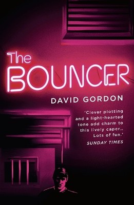 David Gordon The Bouncer (Taschenbuch) Joe the Bouncer