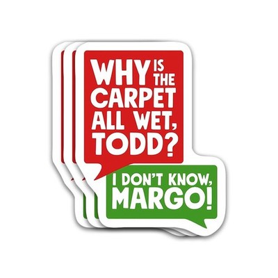 (3Pcs) Why is The Carpet All Wet Todd I Don't Know Margo 3 Inch, Full Color 