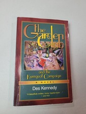The Garden Club and the Kumquat Campaign Des Kennedy PB Canadian Novel BC
