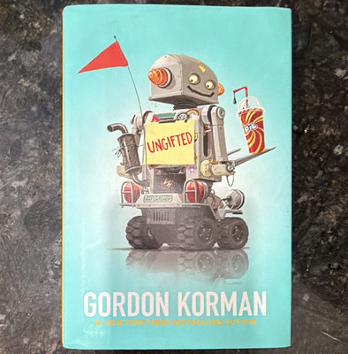 Gordon Korman Ungifted (2012) Hardcover Juvenile Fiction HarperCollins Ages 9-12
