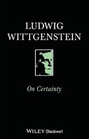 Ludwig Wittgenstein On Certainty