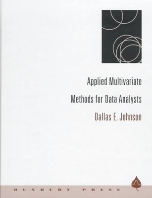 APPLIED MULTIVARIATE METHODS FOR DATA ANALYSTS By Dallas E. Johnson - Hardcover