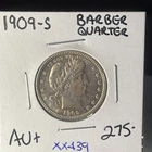 1909 S BETTER DATE BARBER QUARTER In Very Choice AU Condition XX439