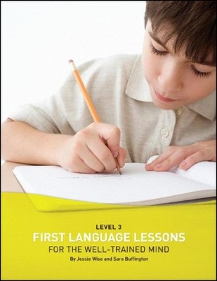 Jessie Wise Sara Buffington First Language Lessons Level 3 (Paperback)