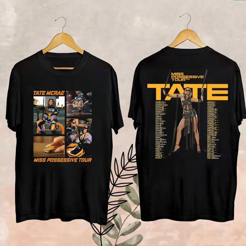 Tate McRae 2025 Tour Fan Shirt Miss Possessive World Tour Merch