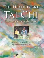 Healing ART OF TAI Chi, THE | Becoming ONE With Nature | Lee Martin | Buch