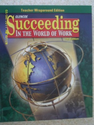 Glencoe succeeding in the world of work: Teacher wraparound edition
