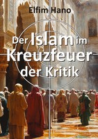 Elfim Hano | Der Islam Im Kreuzfeuer Der Kritik | Buch | Deutsch (2024) | 168 S.