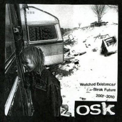 Osk - Wretched Existence/Bleak Future: 2007-10 [New CD]