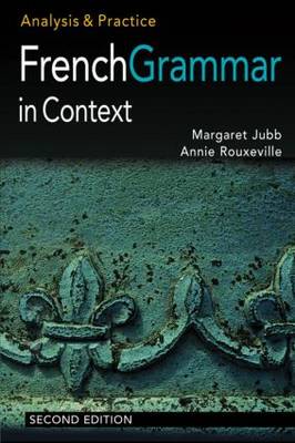 French Grammar in Context: Analysis and Practice (Languages in Context) (Volume 9780340807606 ...