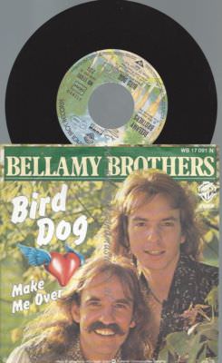 7''  Bellamy Brothers  Bird Dog