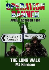 MJ Harrison Operation Banner: the Long Walk, Apr - Oct 1 (Paperback) (UK IMPORT)