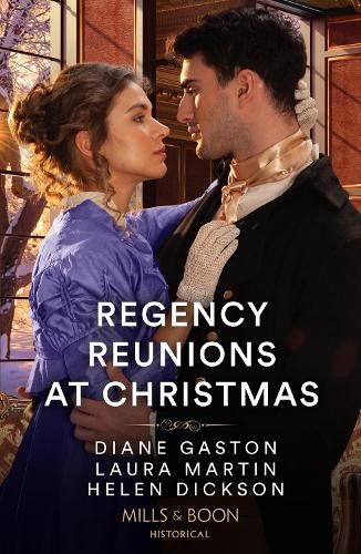 Regency Reunions At Christmas by Diane Gaston, Laura Martin, ... - 9780263305456