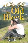 A Chip Off the Old Block by Lloyd Antypowich (Paperback / softback, 2013)
