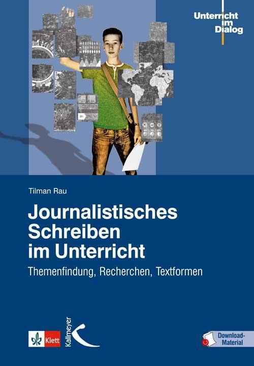 Thumbnail - Journalistisches Schreiben Unterricht | Tilman Rau | Deutsch