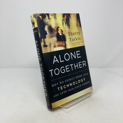Alone Together by  Sherry Turkle HC First Edition  Like New 2011