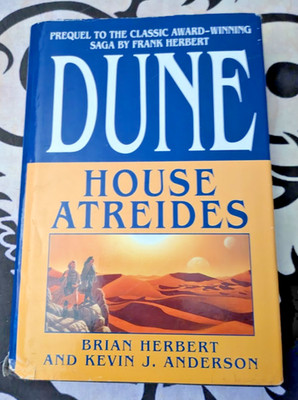 Dune : House Atreides, By Kevin J Anderson & Brian Herbert~