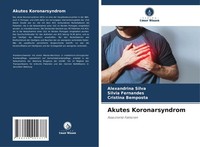 Alexandrina Silva (U. A.) | Akutes Koronarsyndrom | Taschenbuch | Deutsch (2025)