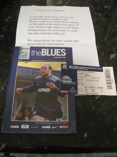 Southend United V Leicester City 18.4.09 programme ticket & notice Promotion