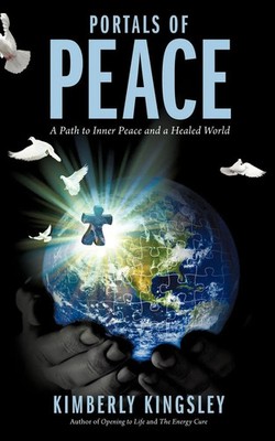 Kimberly Kingsley | Portals of Peace | Taschenbuch | Englisch (2009) | iUniverse