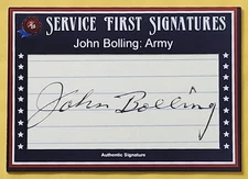 2021 Historic Autographs 1945 Service First JOHN BOLLING AUTOGRAPH Army