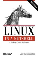 Linux in a Nutshell: A Desktop Quick Reference - Paperback - ACCEPTABLE