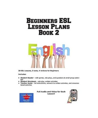Beginners ESL Lesson Plans Book 2, Learning English Curriculum