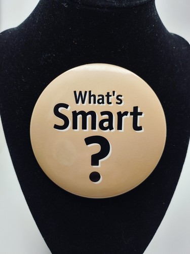 Vintage Pinback Button What's Smart? 80er Jahre