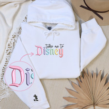 Take me to Disney Embroidered Hoodies Sweatshirts w/ Sleeve Embroidery