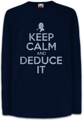 Keep Calm And Deduce It Kinder Langarm T-Shirt Sher Fun Sherlock Watson Holmes