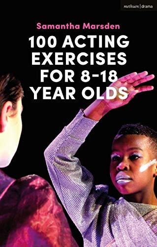 100 Acting Exercises for 8 - 18 Year... by Samantha Marsden Paperback / softback - Picture 1 of 2