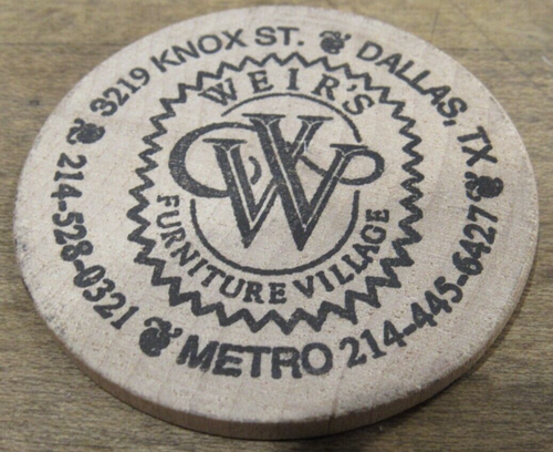 Vintage Weir's Furniture Village Dallas, TX Wooden Dollar - #1 Token Texas - Afbeelding 1 van 2