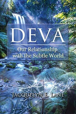 Deva Our Relationship with the Subtle World