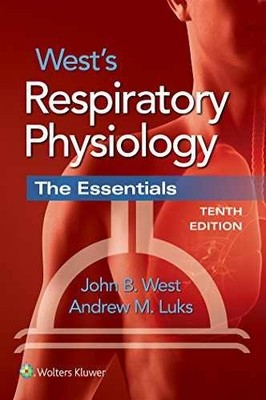 West's Respiratory Physiology: The - Paperback, by West MD PhD - Very Good w